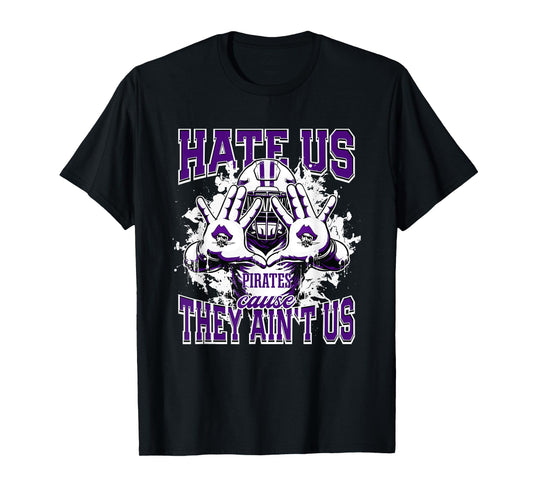 Merrillville Pirates Logo Hate Us Cause They Ain't HS T-Shirt