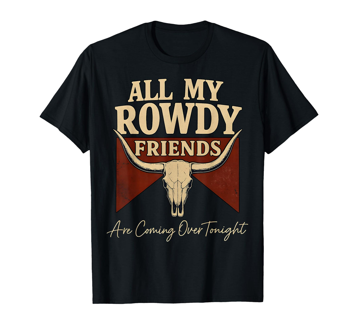 Hank Name All My Rowdy Friends Are Coming Over Tonight Gift T-Shirt