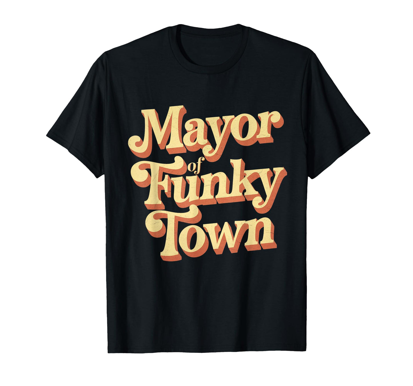 Retro Mayor Of Funky Town Funny Vintage 70'sParty T-Shirt