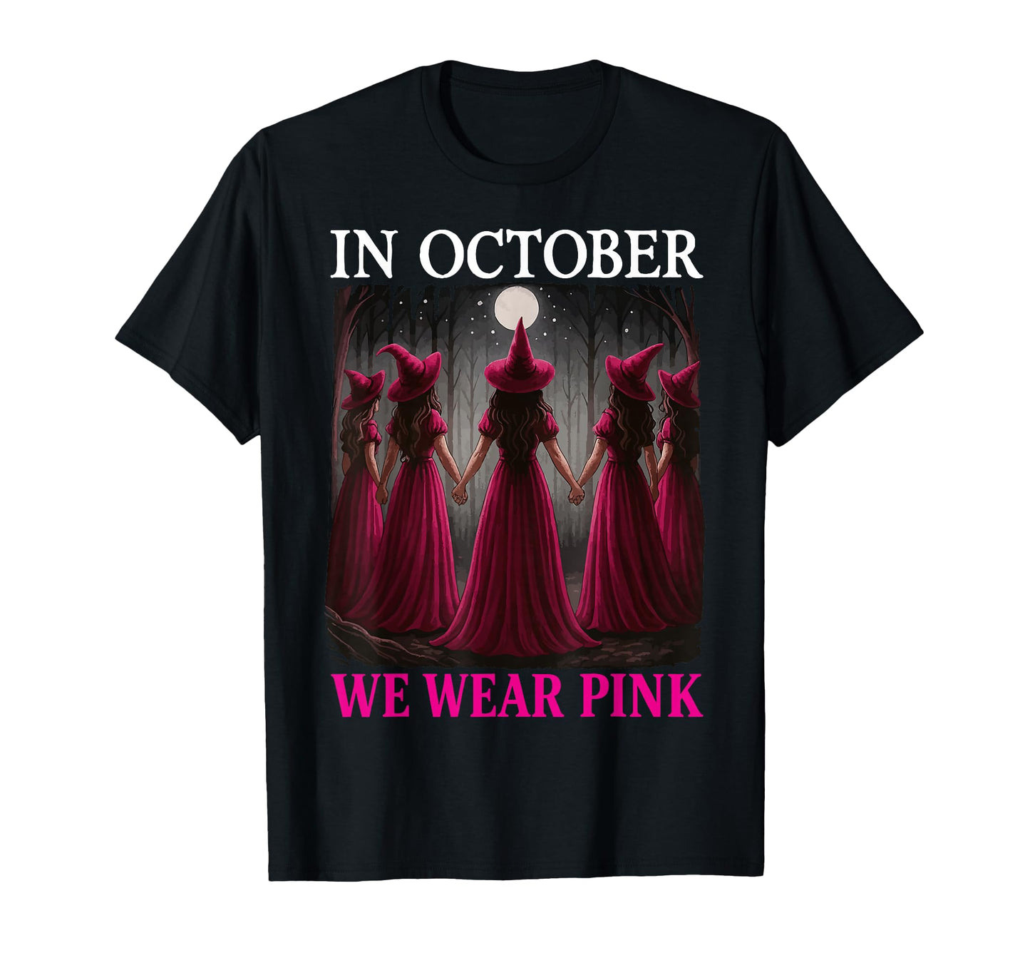 in October We Wear Pink Witch Hat Breast Cancer Ribbon T-Shirt