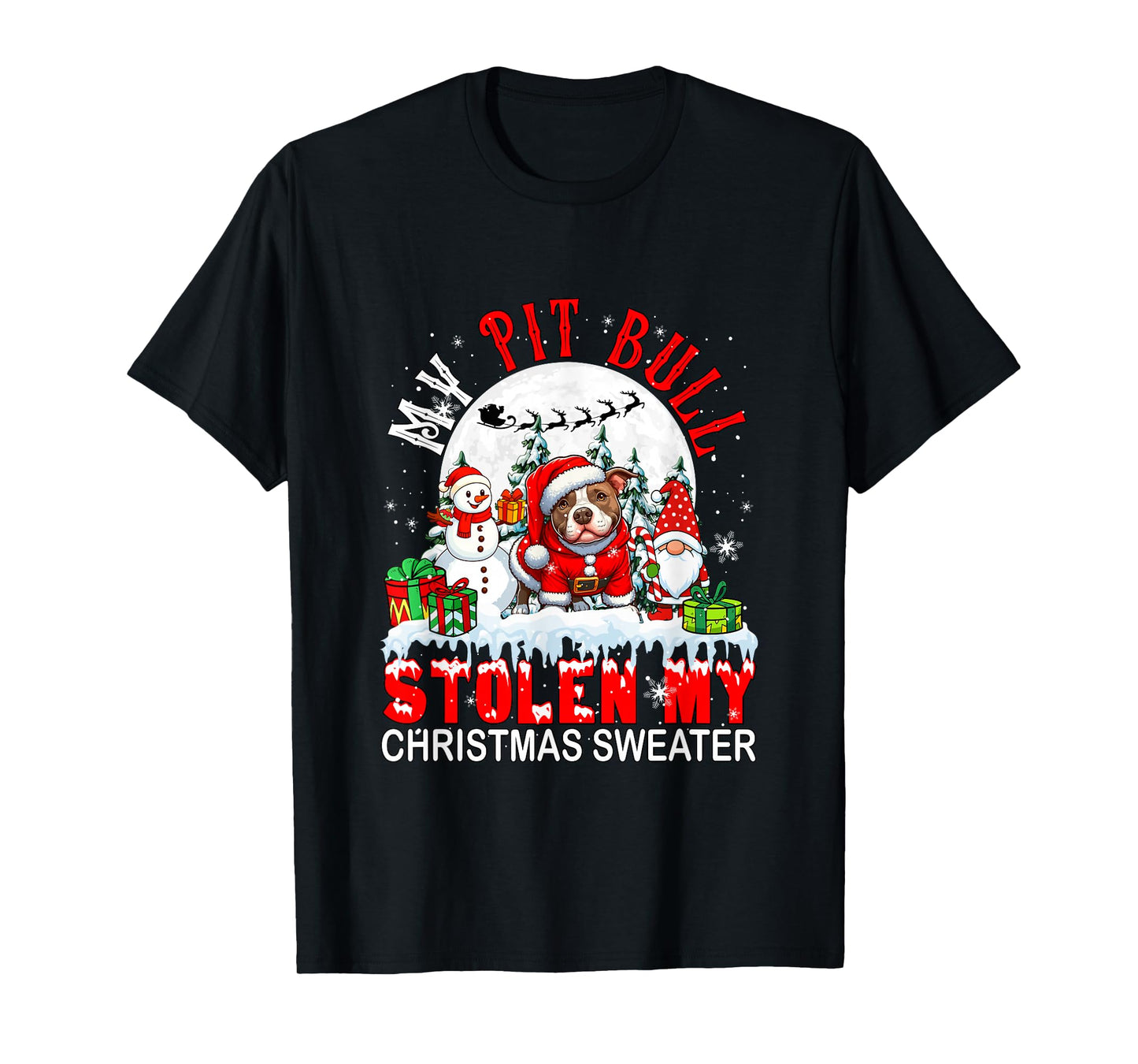 My Pit Bull Stolen My Christmas Sweater Santa Dog Owner T-Shirt