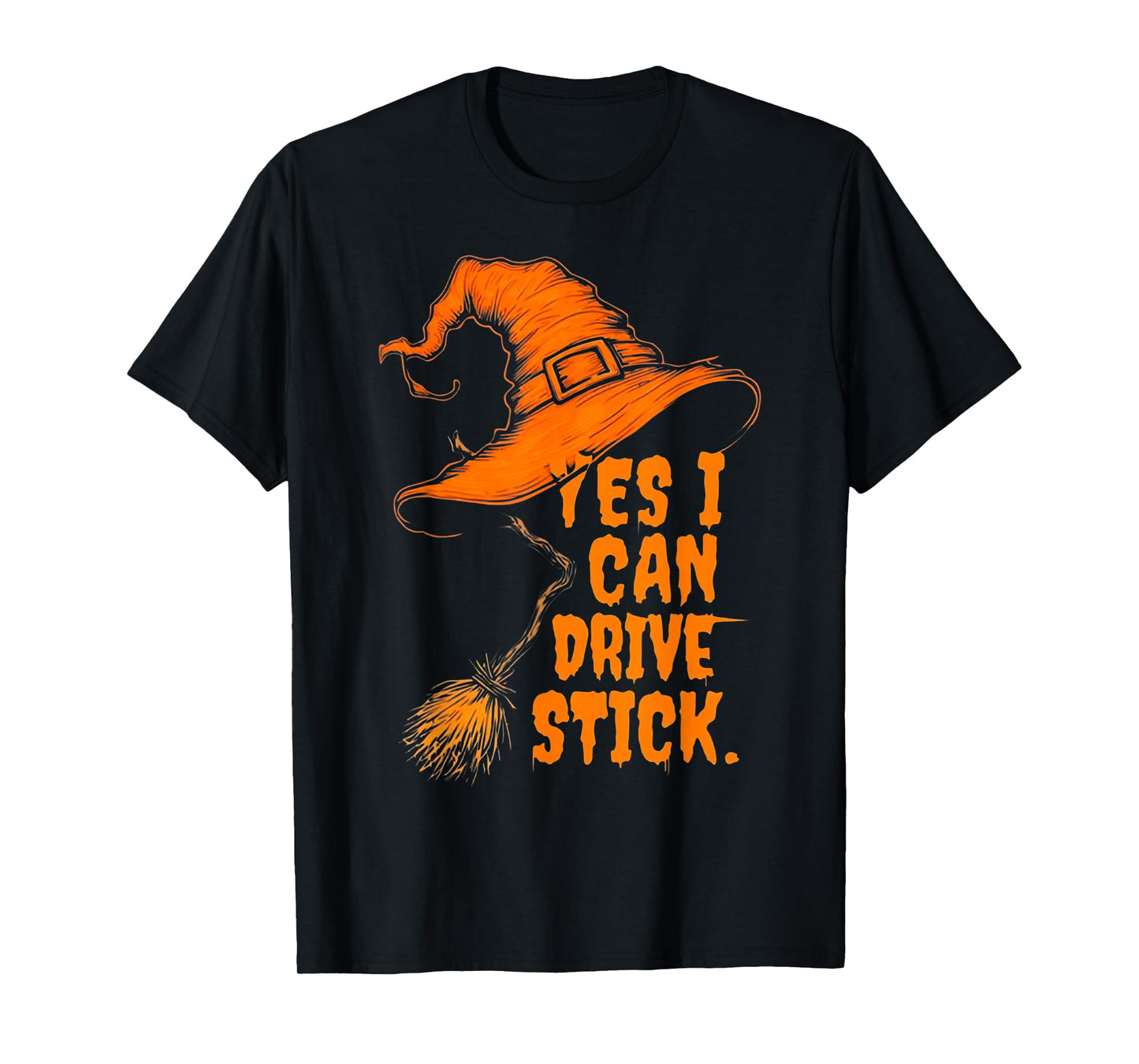 Yes I Can Drive A Stick Funny Halloween Witch Broom Quote T-Shirt