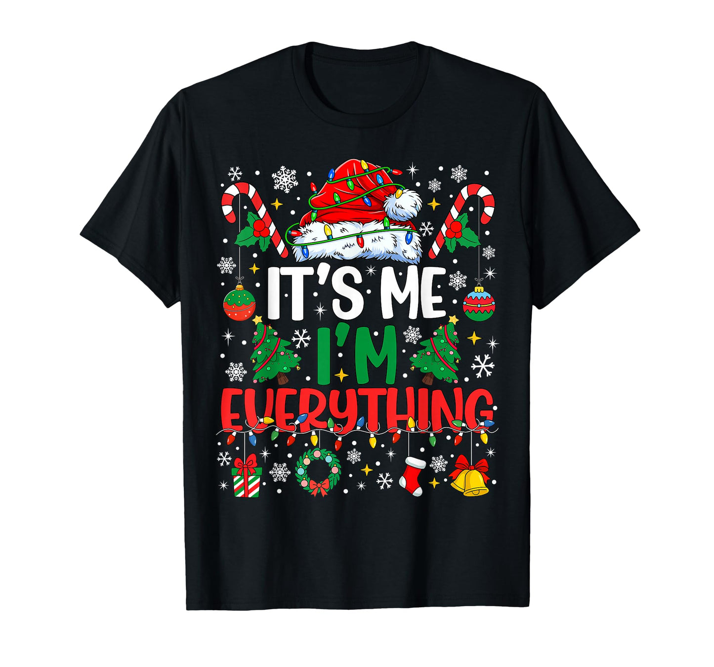 It's Me I'm Everything Christmas Romantic Couple Matching T-Shirt