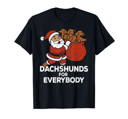Dachsunds for Everybody, Christmas Wiener Dog Santa Claus T-Shirt