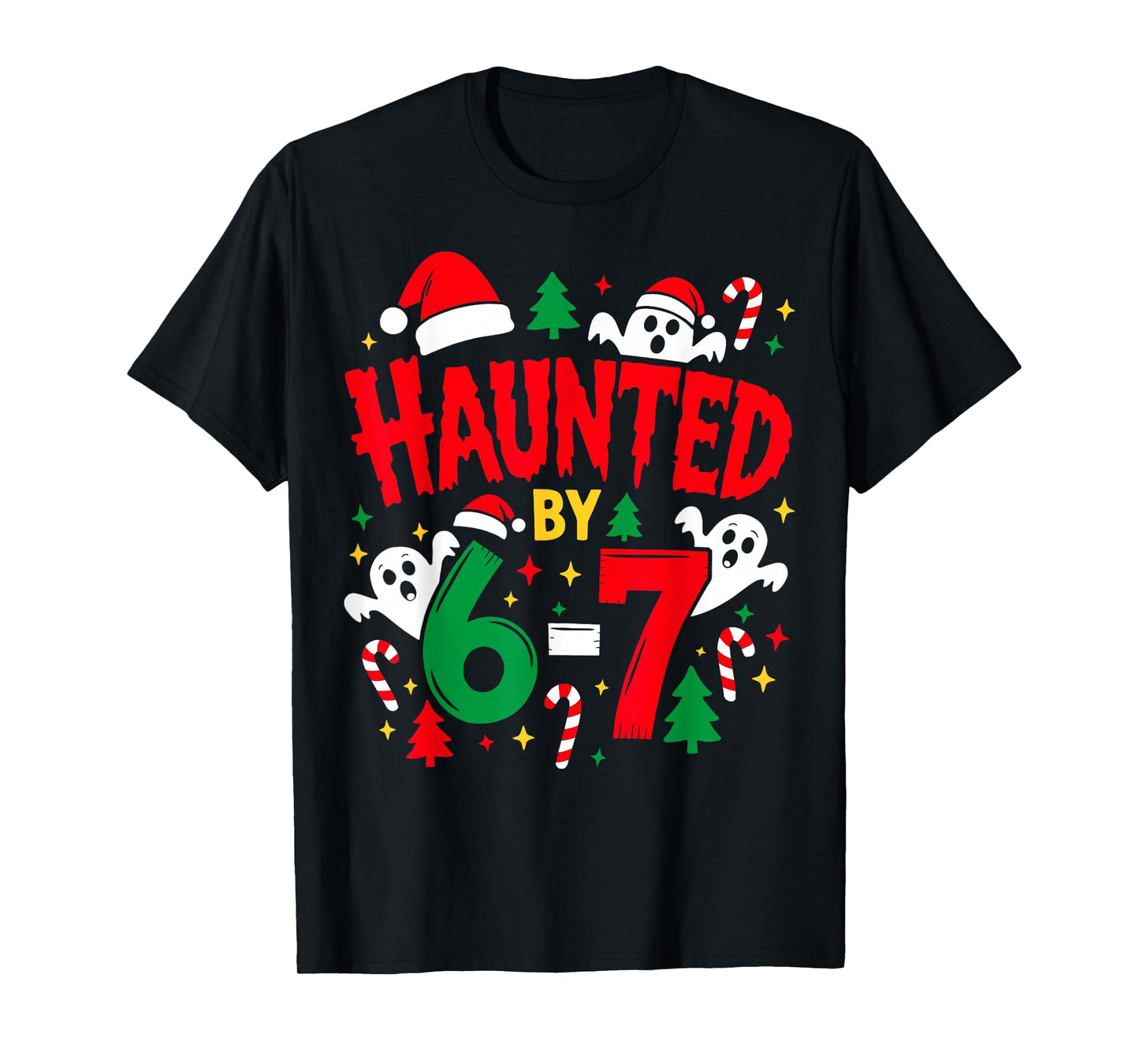Haunted by 6 7 Funny Christmas Math Ghost Teacher Design T-Shirt