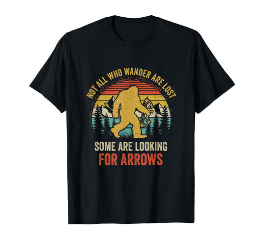 Funny Archery Not All Wander Are Lost Arrows Bigfoot Vintage T-Shirt