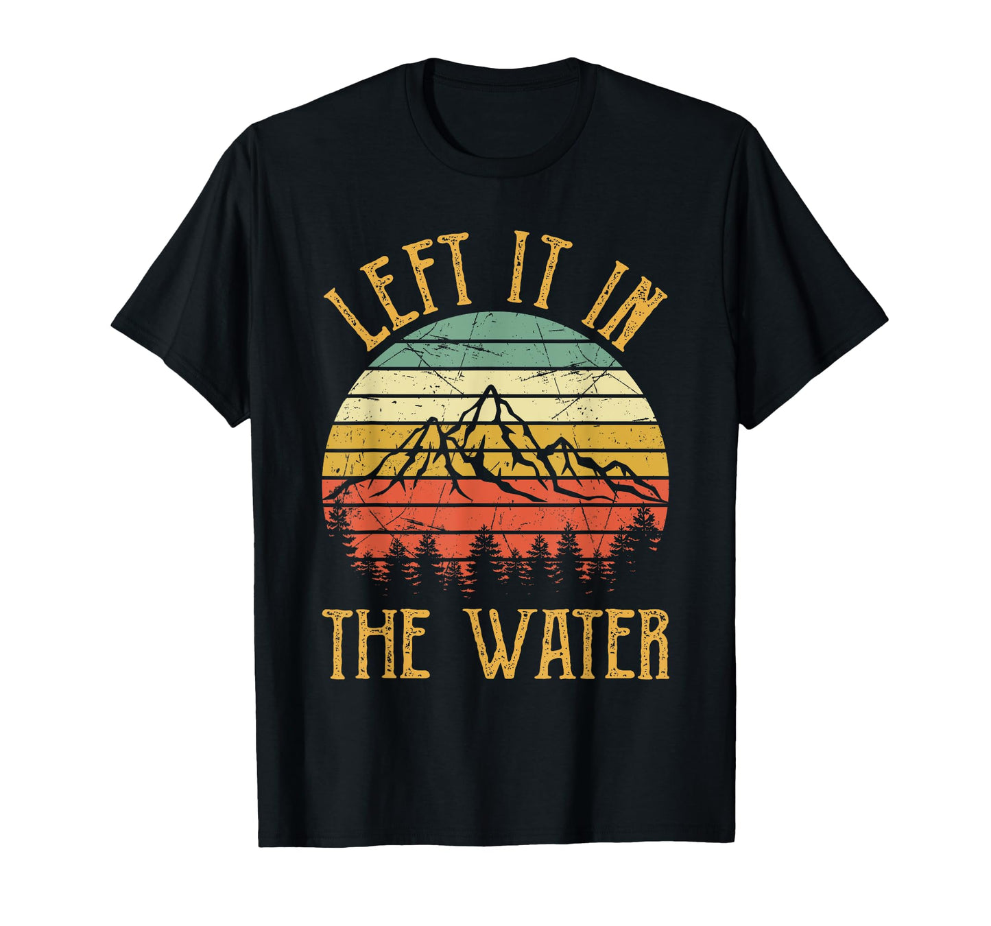 Left It In The Water Baptism Gift Mens Womens Kids Christian T-Shirt