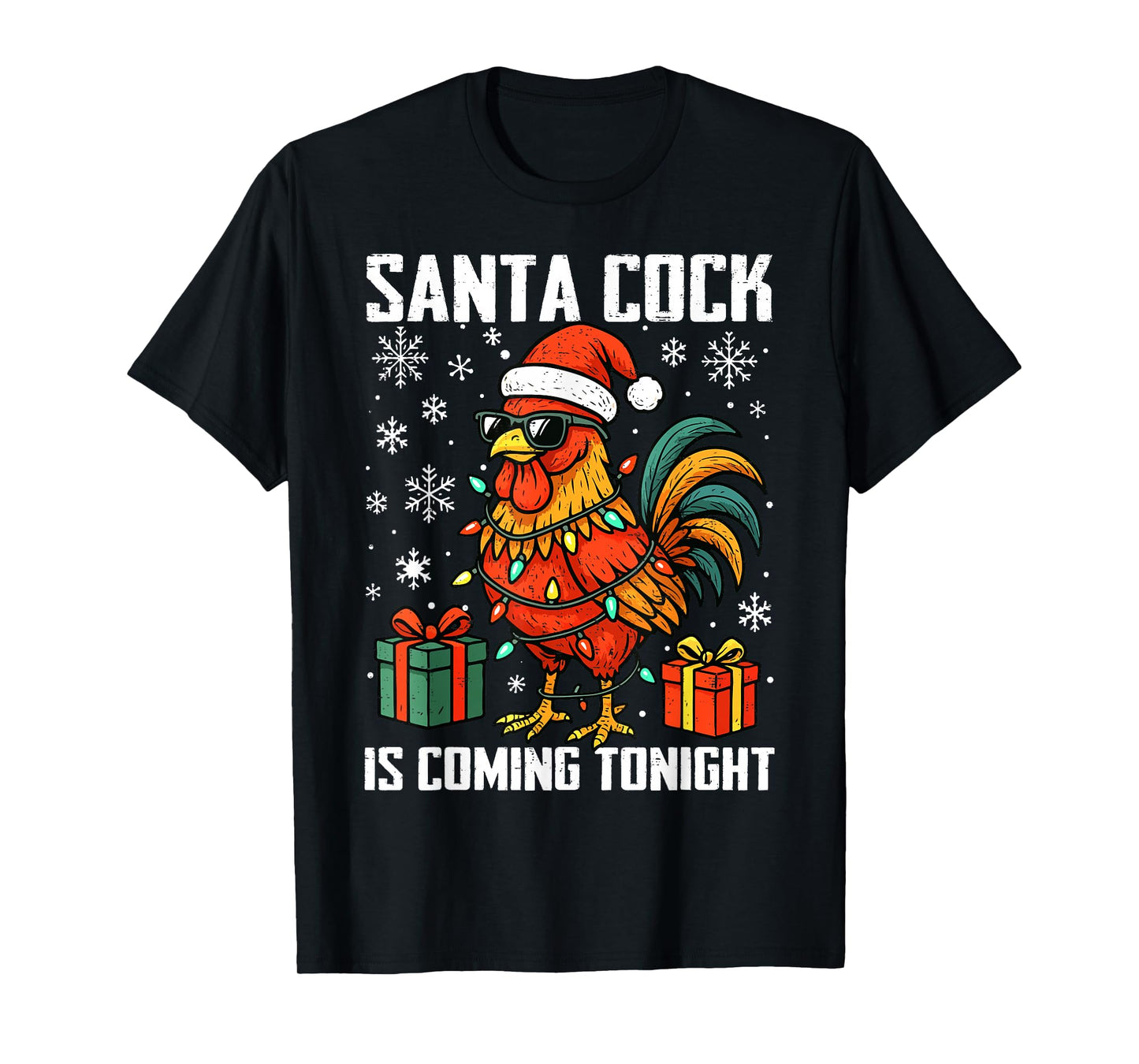 Funny Christmas Chicken Santa Cock Coming Night Humor Adult T-Shirt