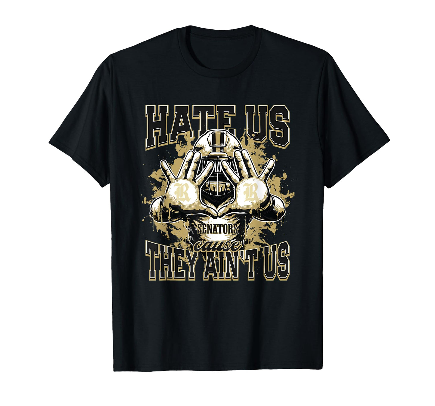 Robinson Senators Logo Hate Us Cause They Ain't HS T-Shirt
