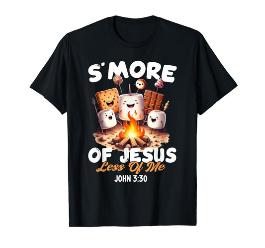 Smore Of Jesus Less Of Me Christian Camper Camping Lover T-Shirt