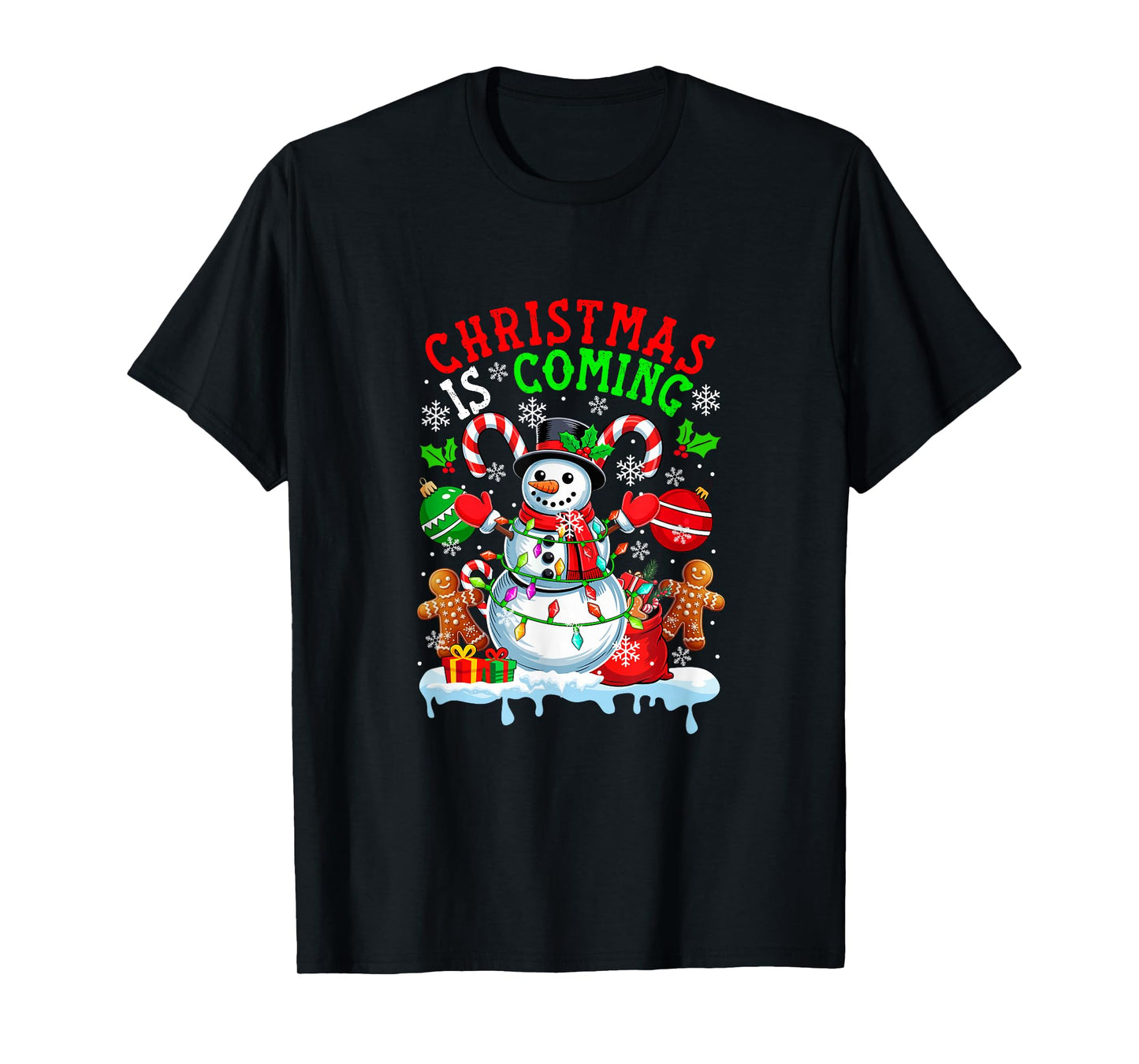 Christmas Coming Funny Snowman Candy Canes Gingerbreads T-Shirt