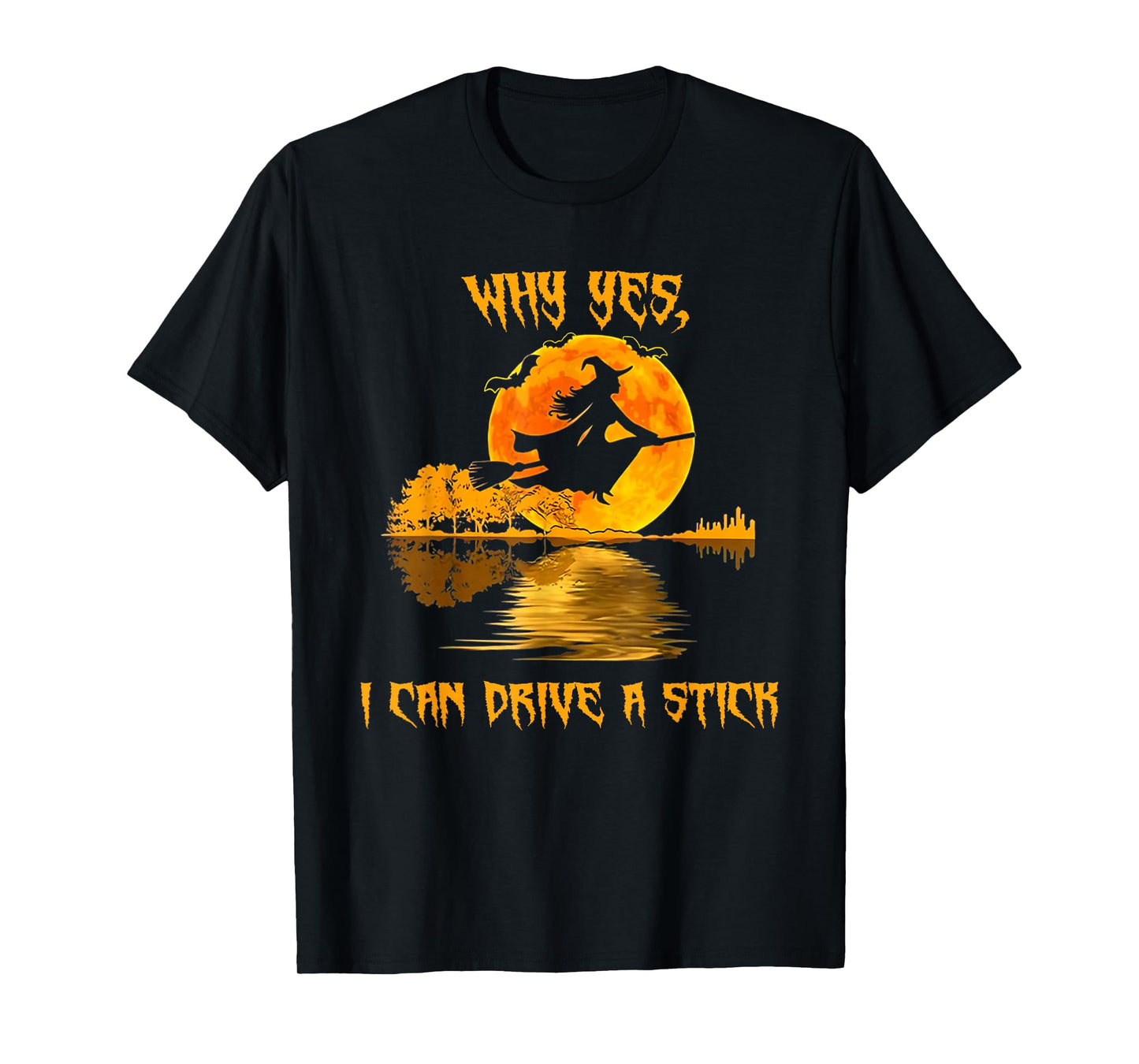 Why Yes Actually I Can Drive A Stick Halloween Witches T-Shirt