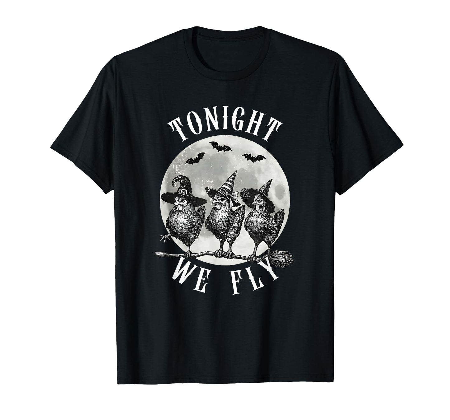 Tonight We Fly, Vintage Chicken Witches Hat and Broom T-Shirt