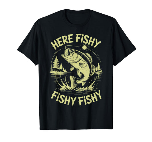 Men Here-Fishy Dad Fishing Gift from Daughter Son Bass Fish T-Shirt