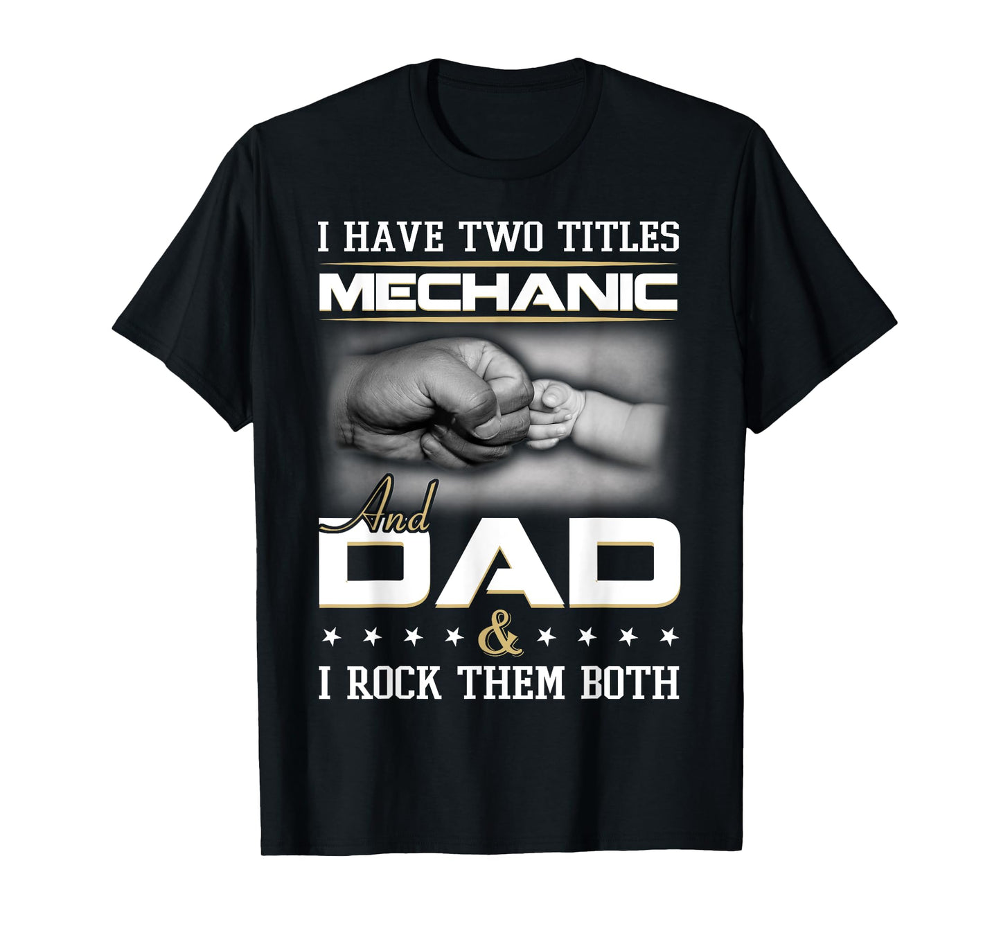 Mechanic Dad Humor Quote Design Clothing T-Shirt