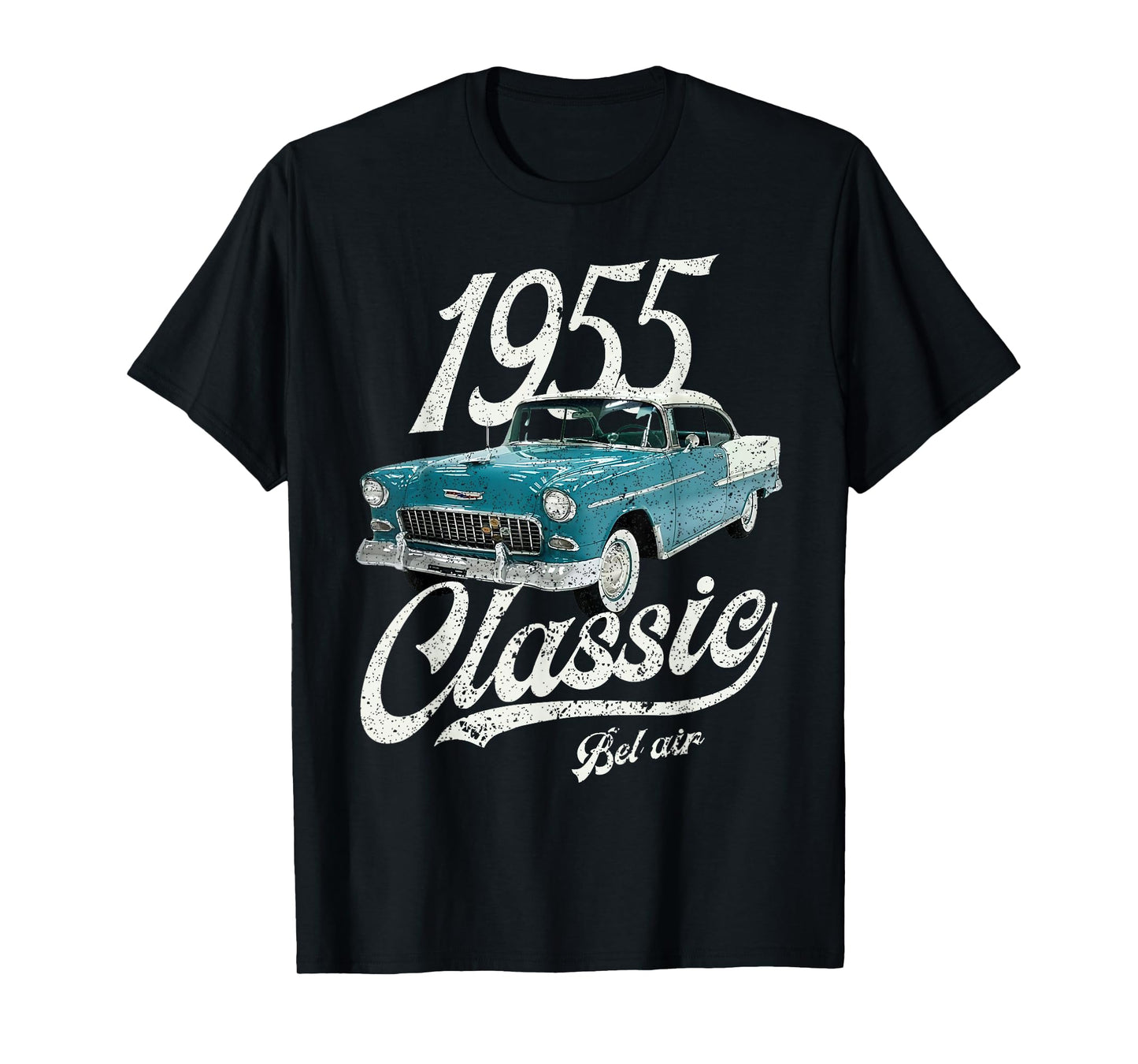 I'm Not Old I'm A Classic Bel Air Tees Co. 1955 Chevy's Bel Air Blue Unisex Adults Retro Classic Car T-Shirt