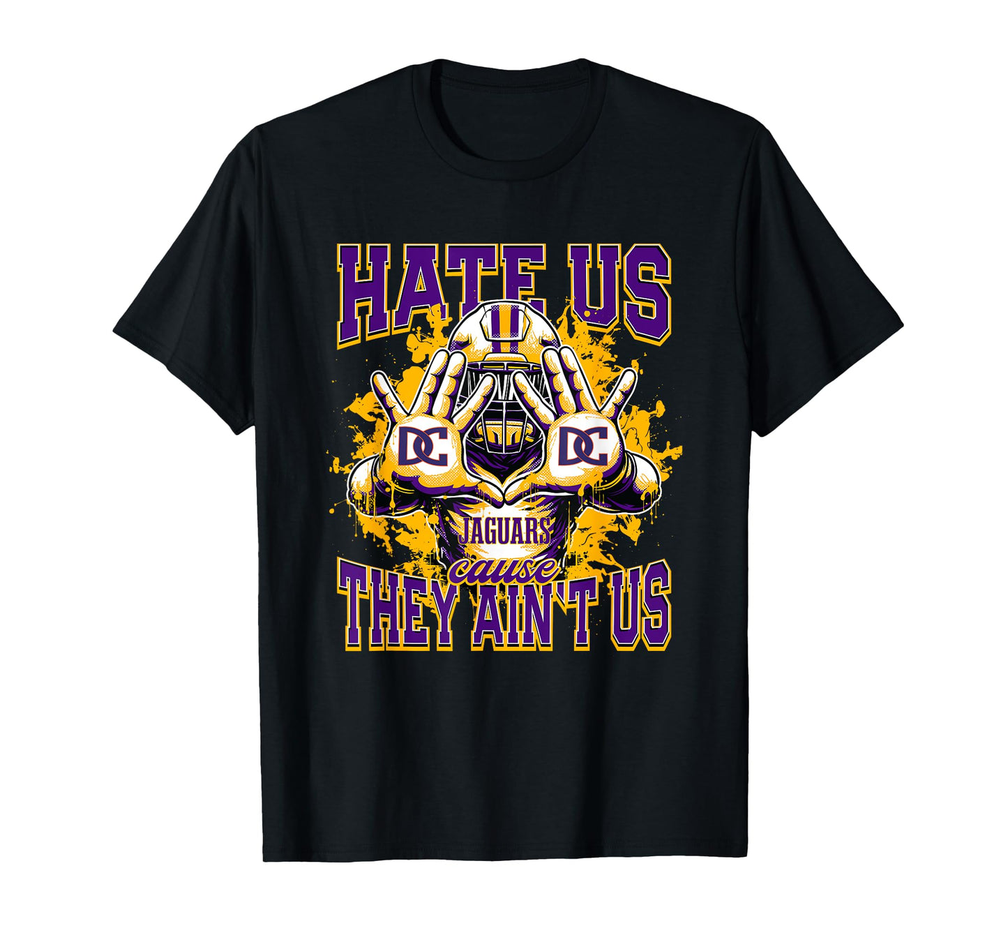 Desoto Central Jaguars Logo Hate Us Cause They Ain't HS T-Shirt