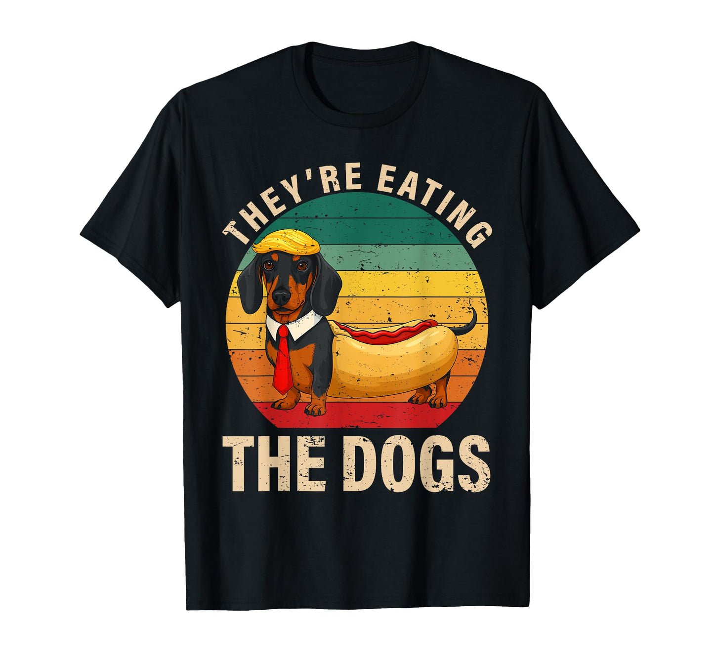 Retro They’re Eating The Dogs Funny Dachshund Weiner Dog T-Shirt