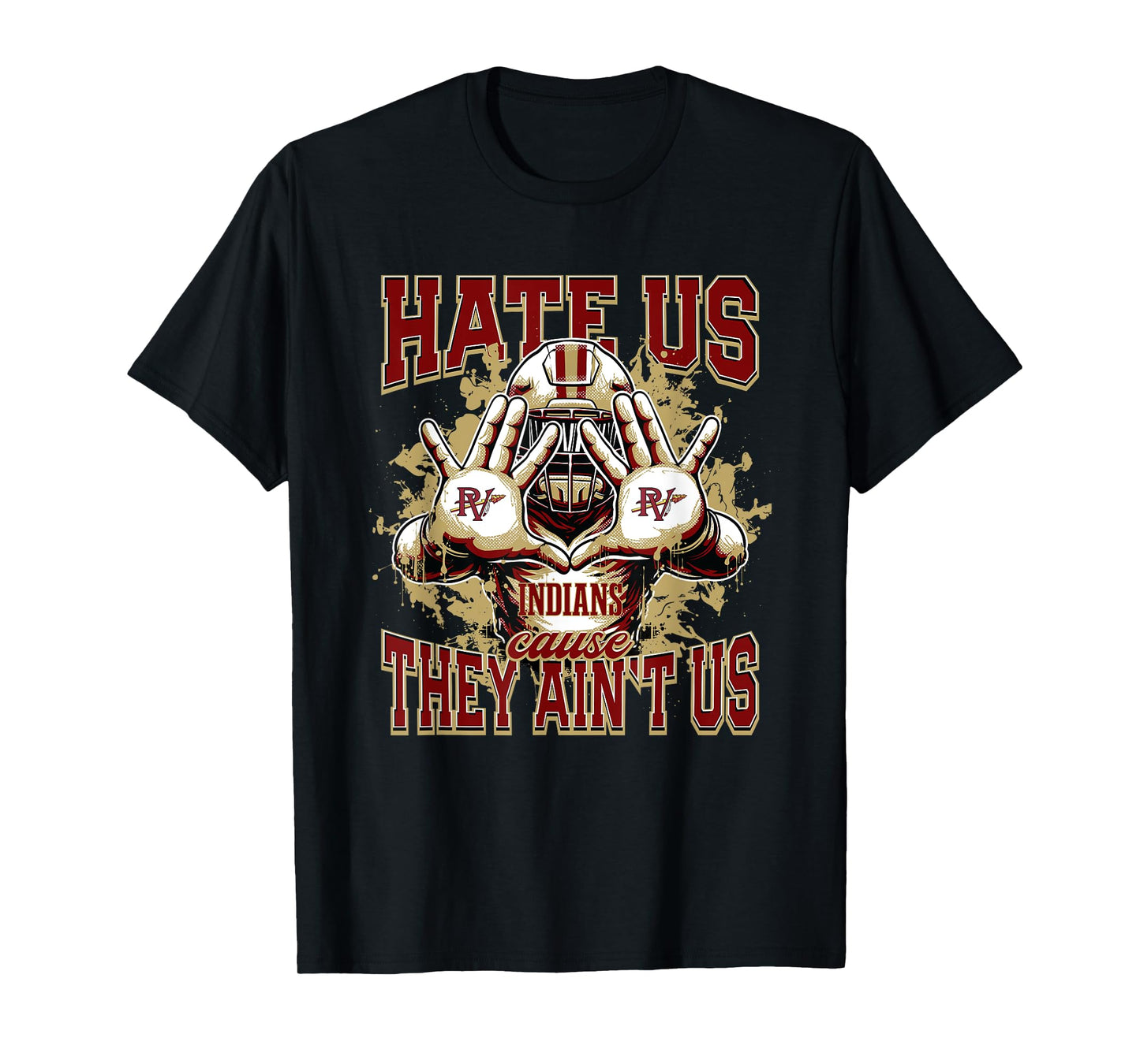 Pinson Valley Indians Logo Hate Us Cause They Ain't HS T-Shirt