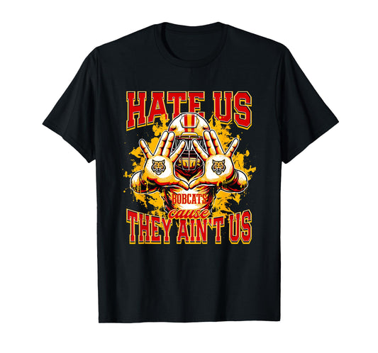 Dooly County Bobcats Logo Hate Us Cause They Ain't HS T-Shirt