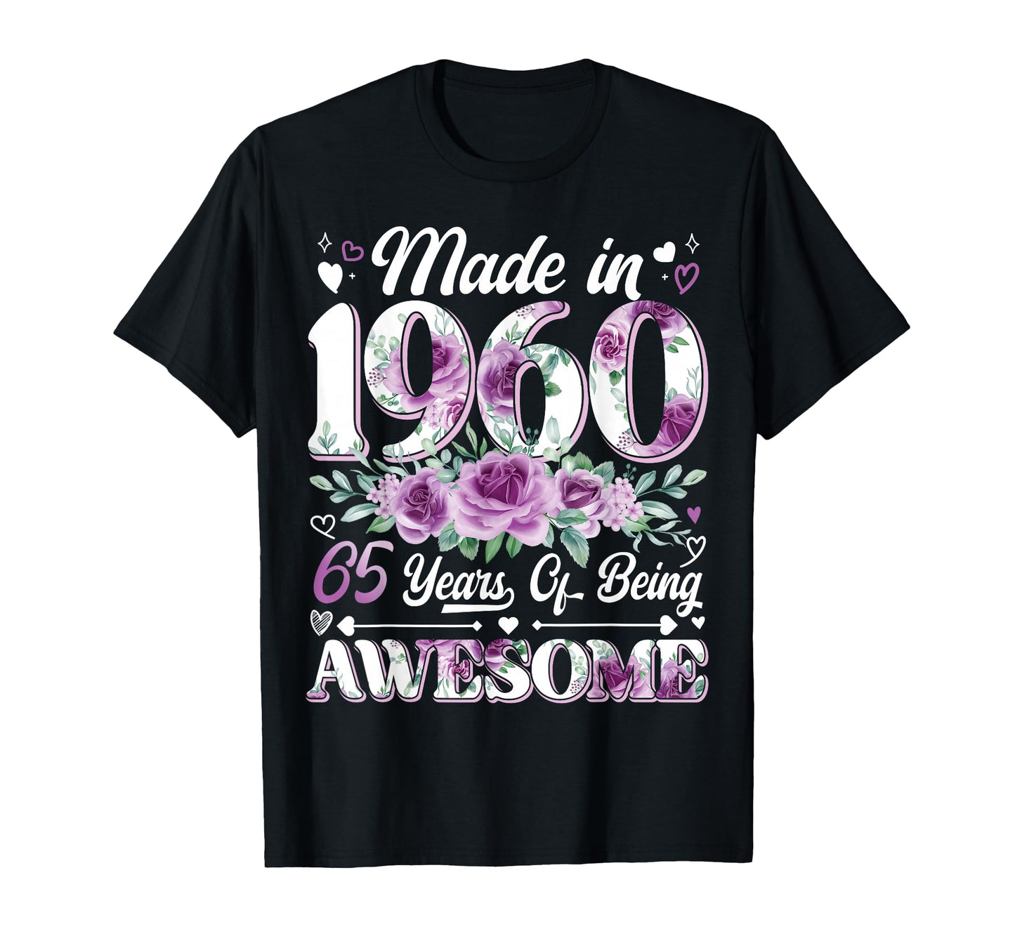 65 Year Old Made In 1960 Floral 65th Birthday Women T-Shirt