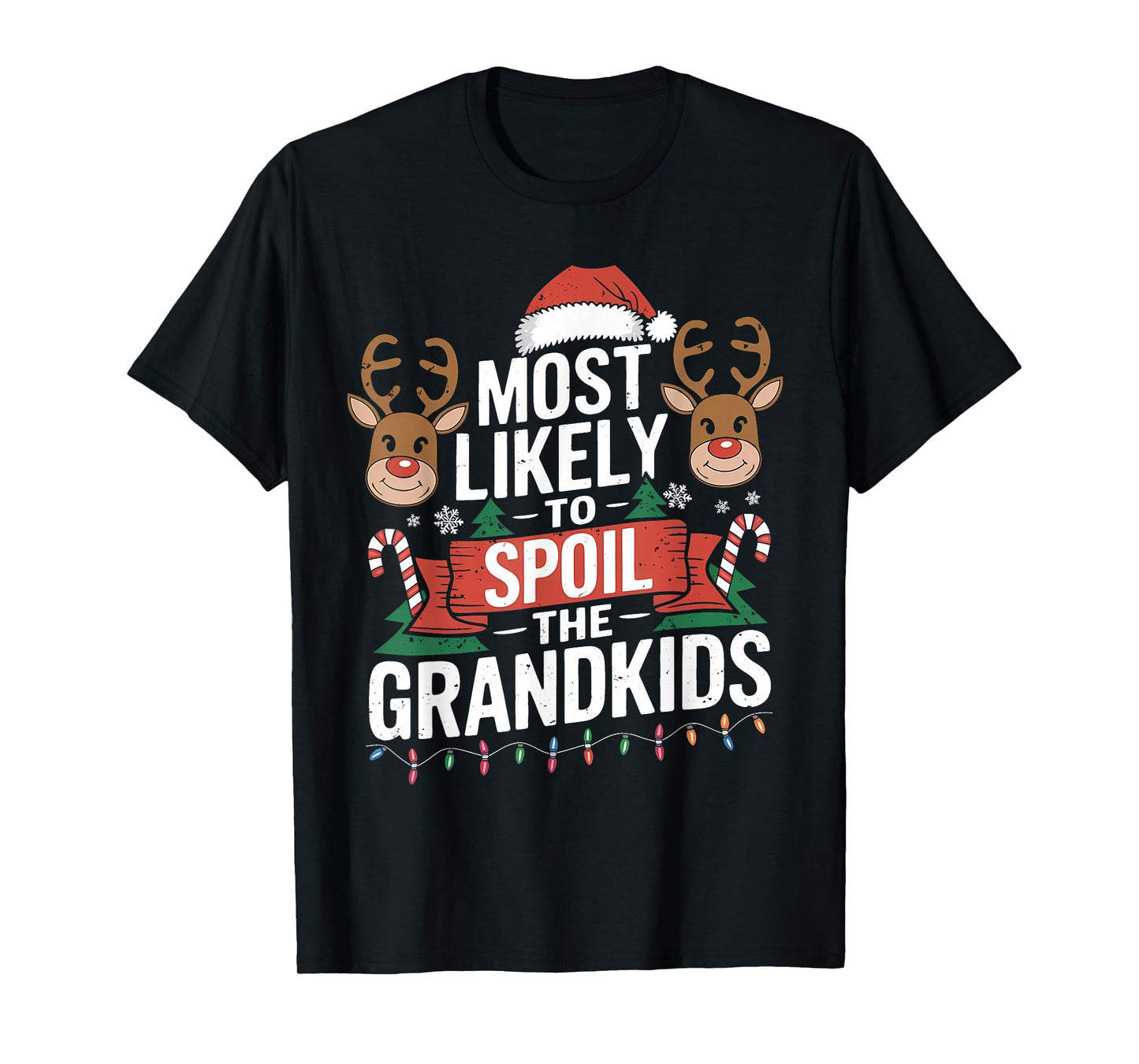 Most Likely to Spoil The Grandkids Christmas Family Humor T-Shirt