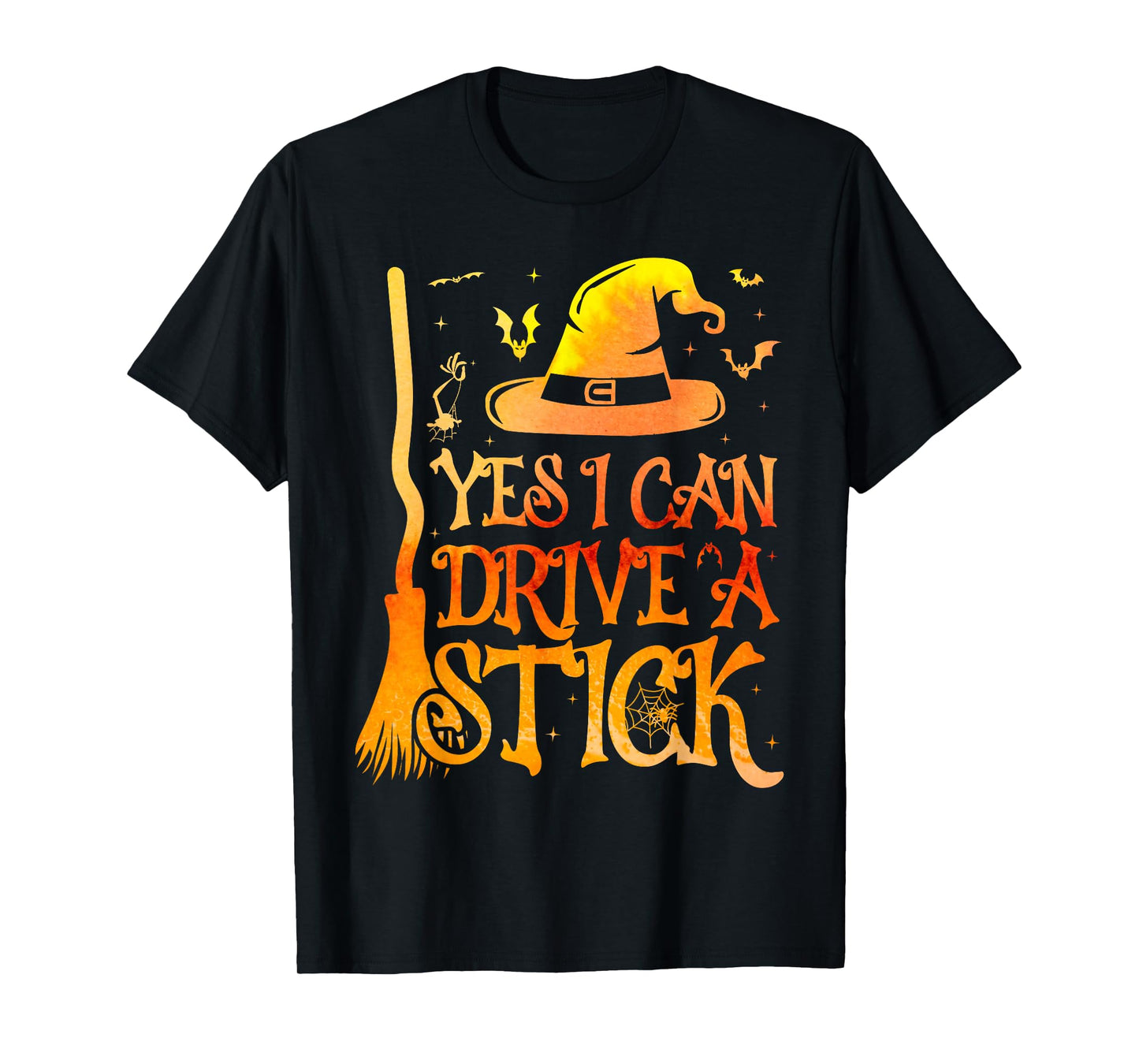 Yes I Can Drive A Stick Funny Witch Halloween T-Shirt