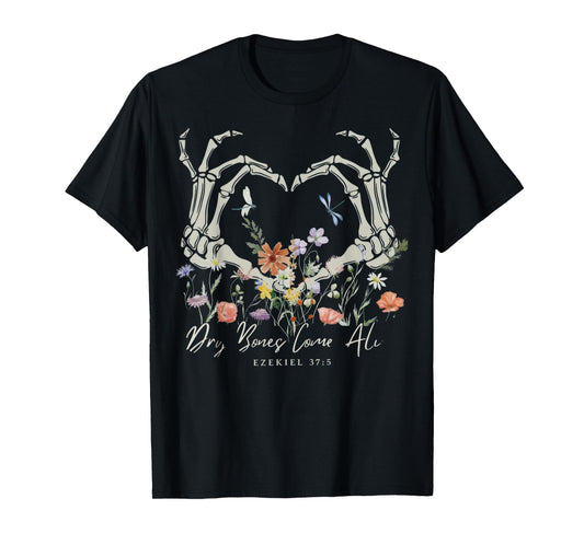 Dry Bone Come to Life Floral Skeleton Hand Heart T-Shirt