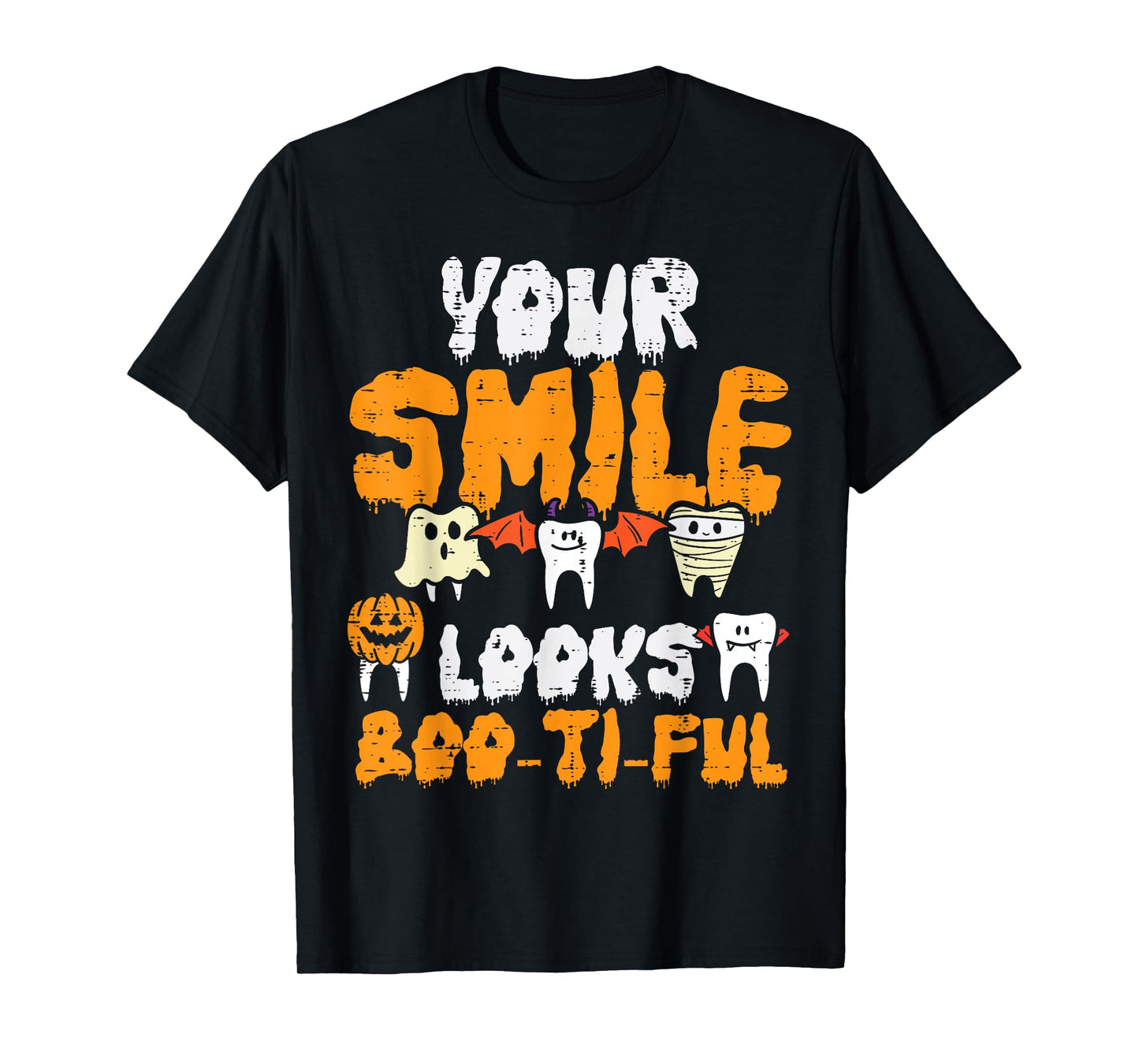 Halloween Dental Smile Looks Boo Tiful Dentist Costume Women T-Shirt