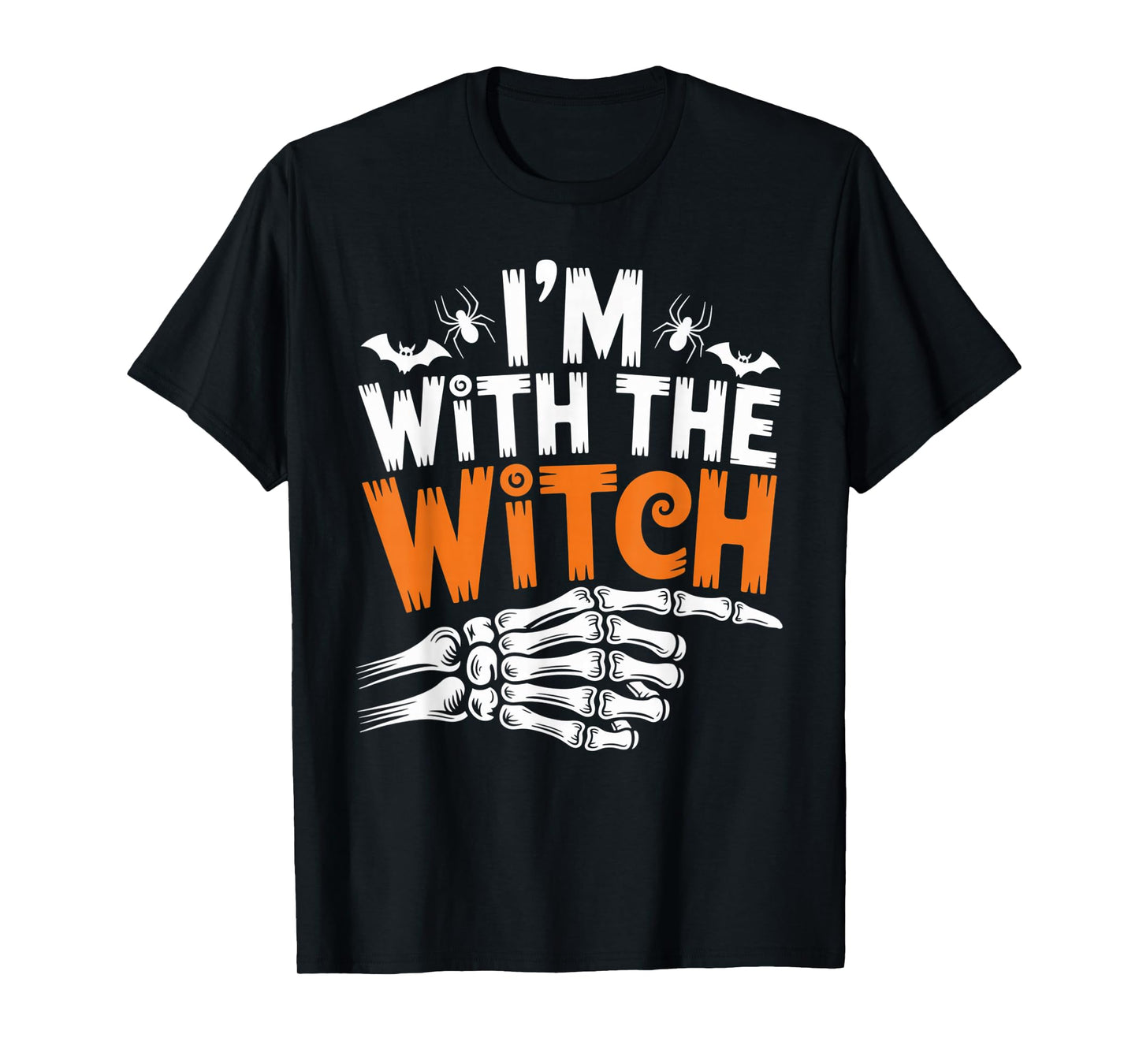 I’m with The Witch Funny Skeleton Hand Halloween Outfit T-Shirt