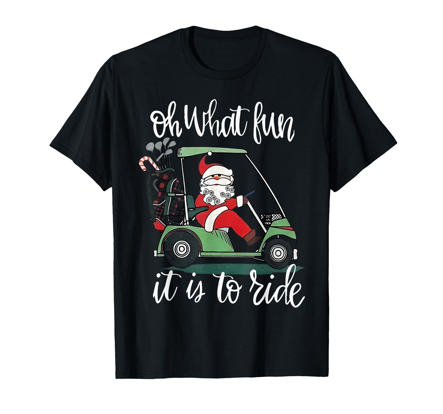 Santa Golf Cart Oh What Fun Christmas Golfer Golfing Xmas T-Shirt