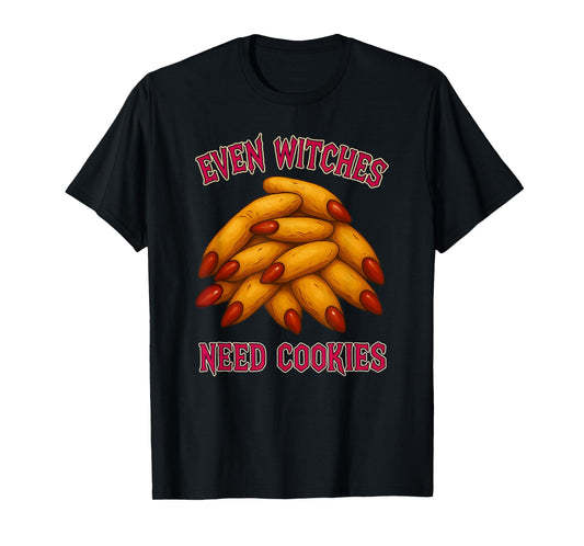 Even Witches Need Cookies Cute Funny Witch Fingers Halloween T-Shirt