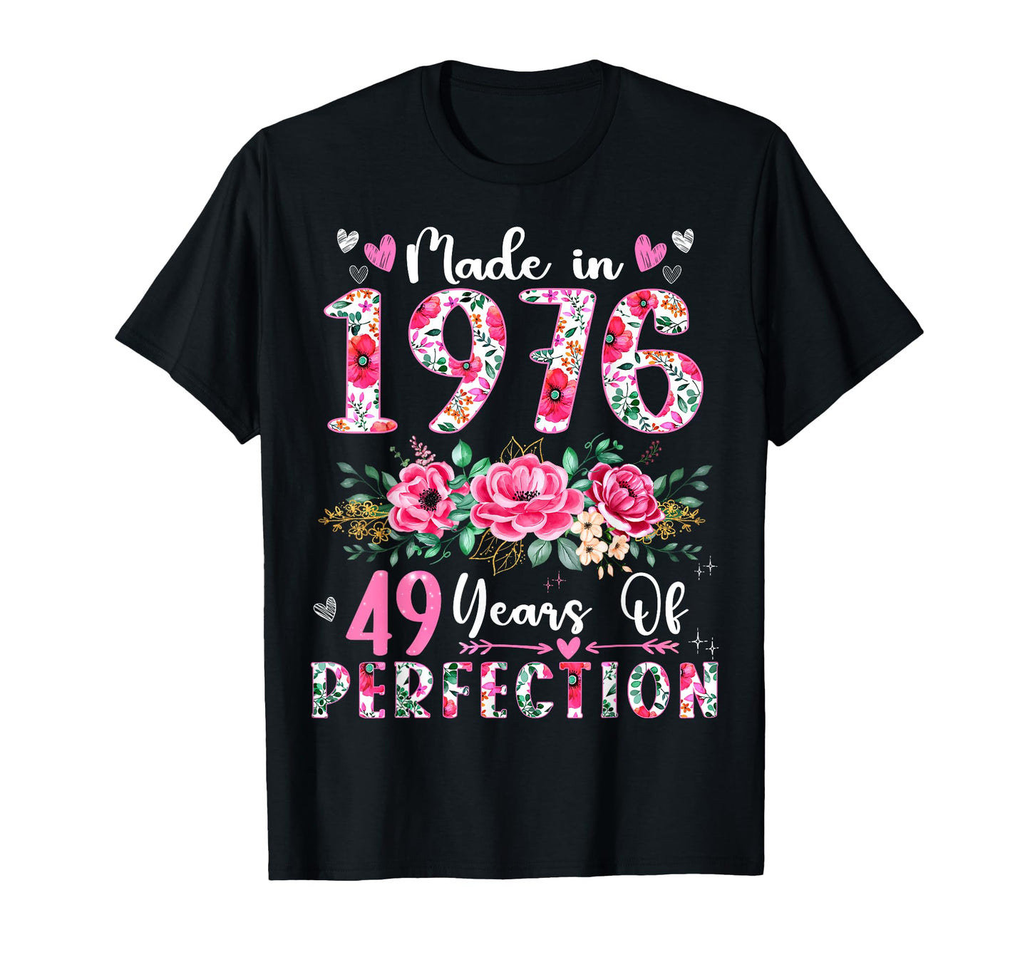 49 Year Old Made In 1976 Floral 49th Birthday Women T-Shirt
