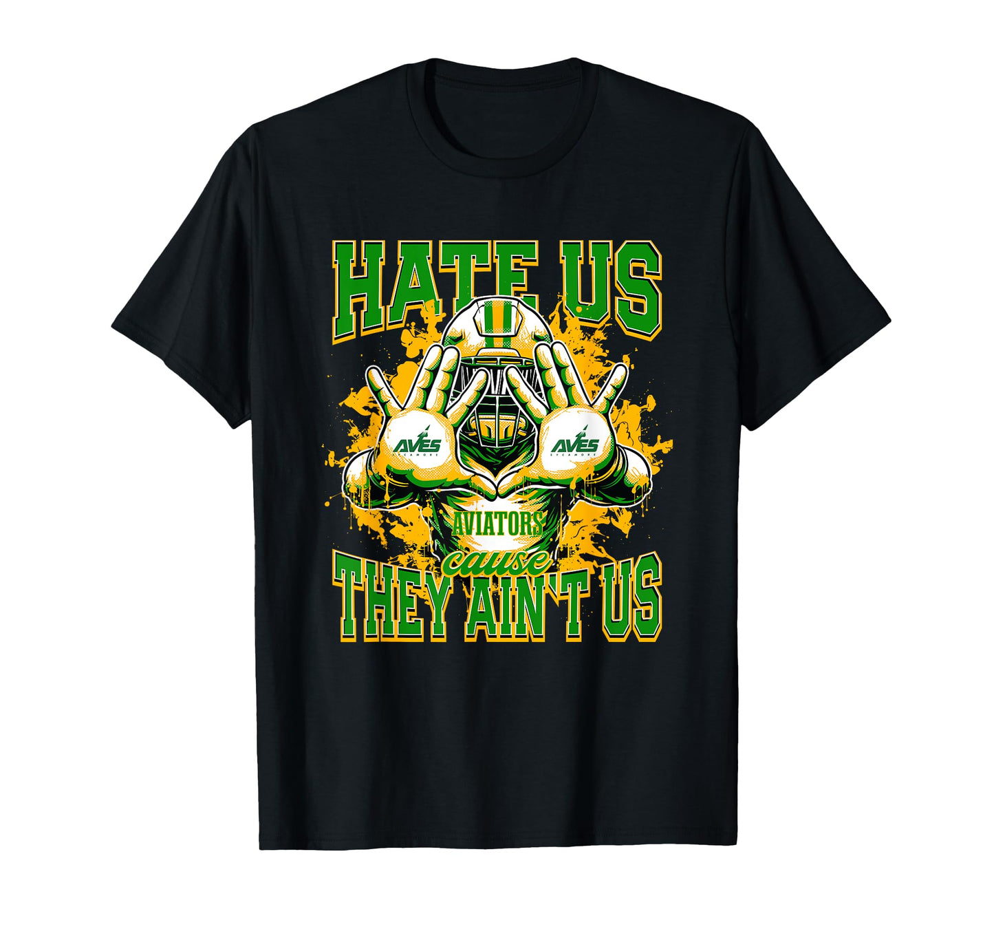 Sycamore Aviators Logo Hate Us Cause They Ain't HS T-Shirt