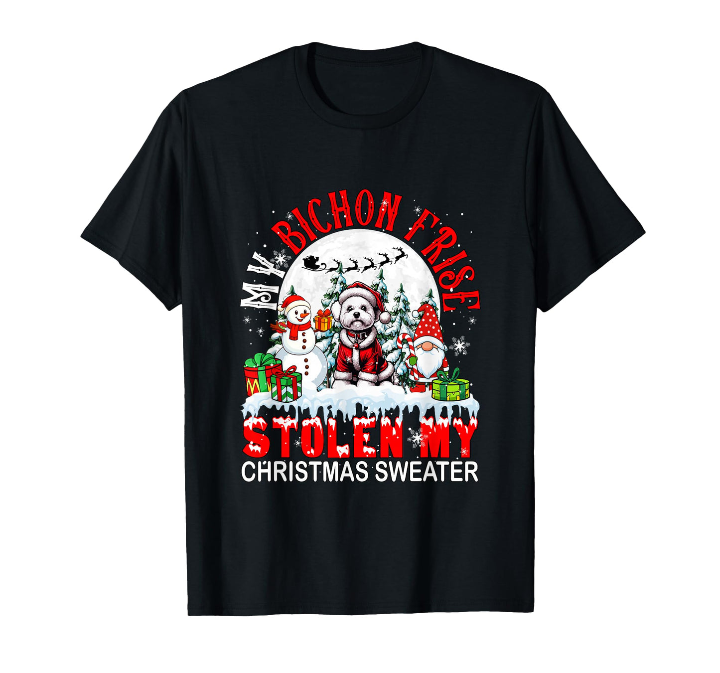My Bichon Frise Stolen My Christmas Sweater Santa Dog Owner T-Shirt