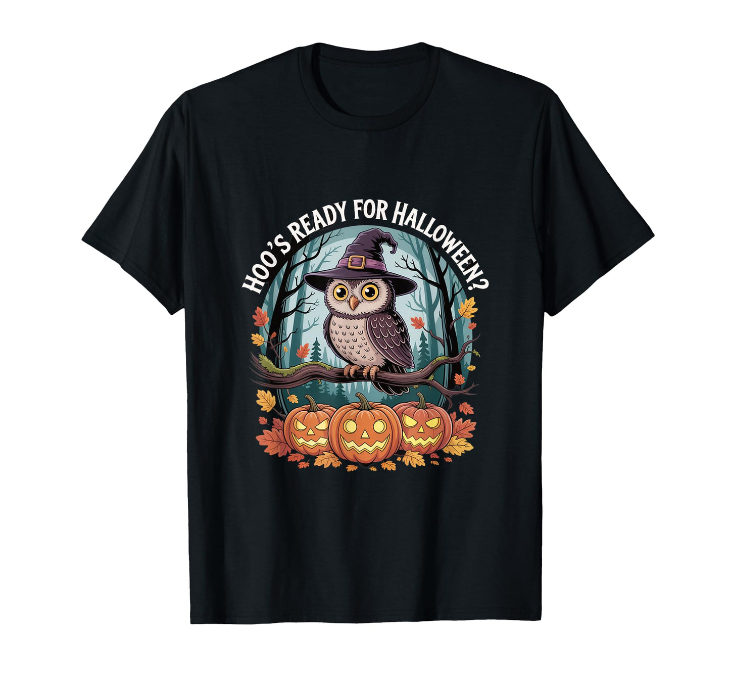 Hoo’s Ready for Halloween Owl with Pumpkins Witch Hat T-Shirt