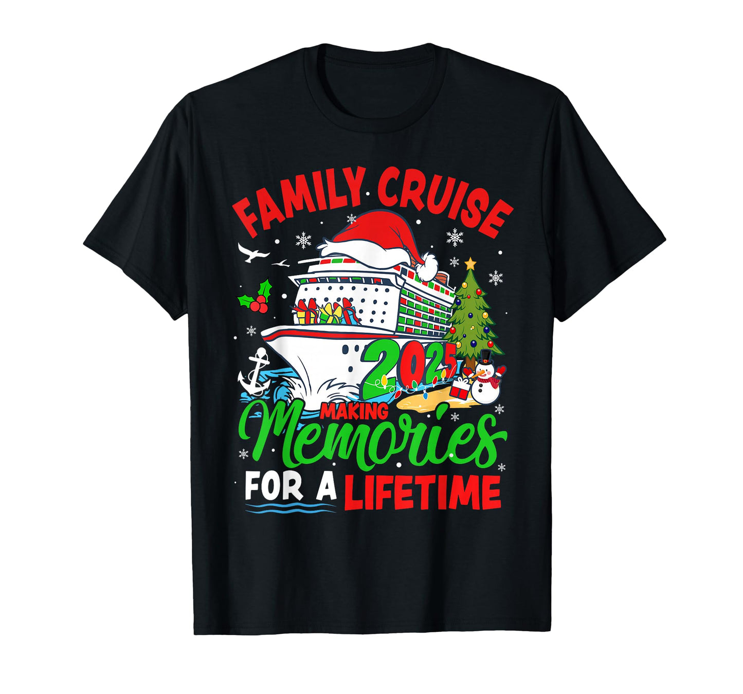 Family Cruise 2025 Making Memories for A Lifetime Christmas T-Shirt