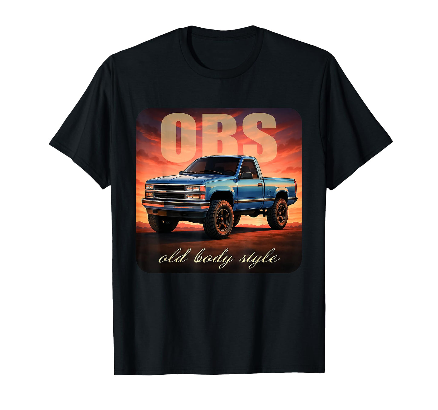 OBS Truck 90s Single Cab Lifted 1500 Truck Car Enthusiast T-Shirt