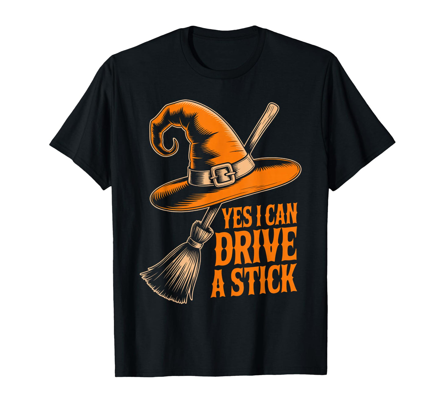 Yes I Can Drive A Stick Funny Halloween Witch Broom Quote T-Shirt