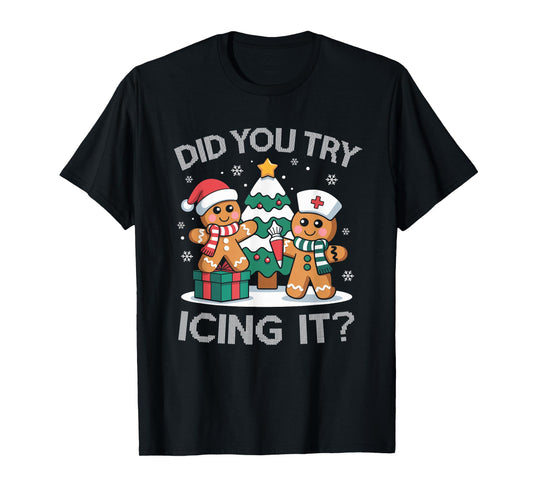 Did You Try Icing It Retro Christmas Gingerbread Nurse Squad T-Shirt