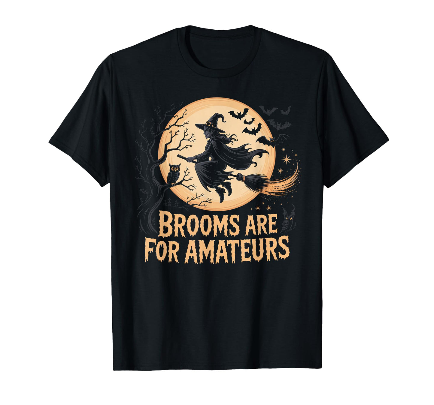 Brooms are for Amateurs Funny Witch Horse Halloween T-Shirt
