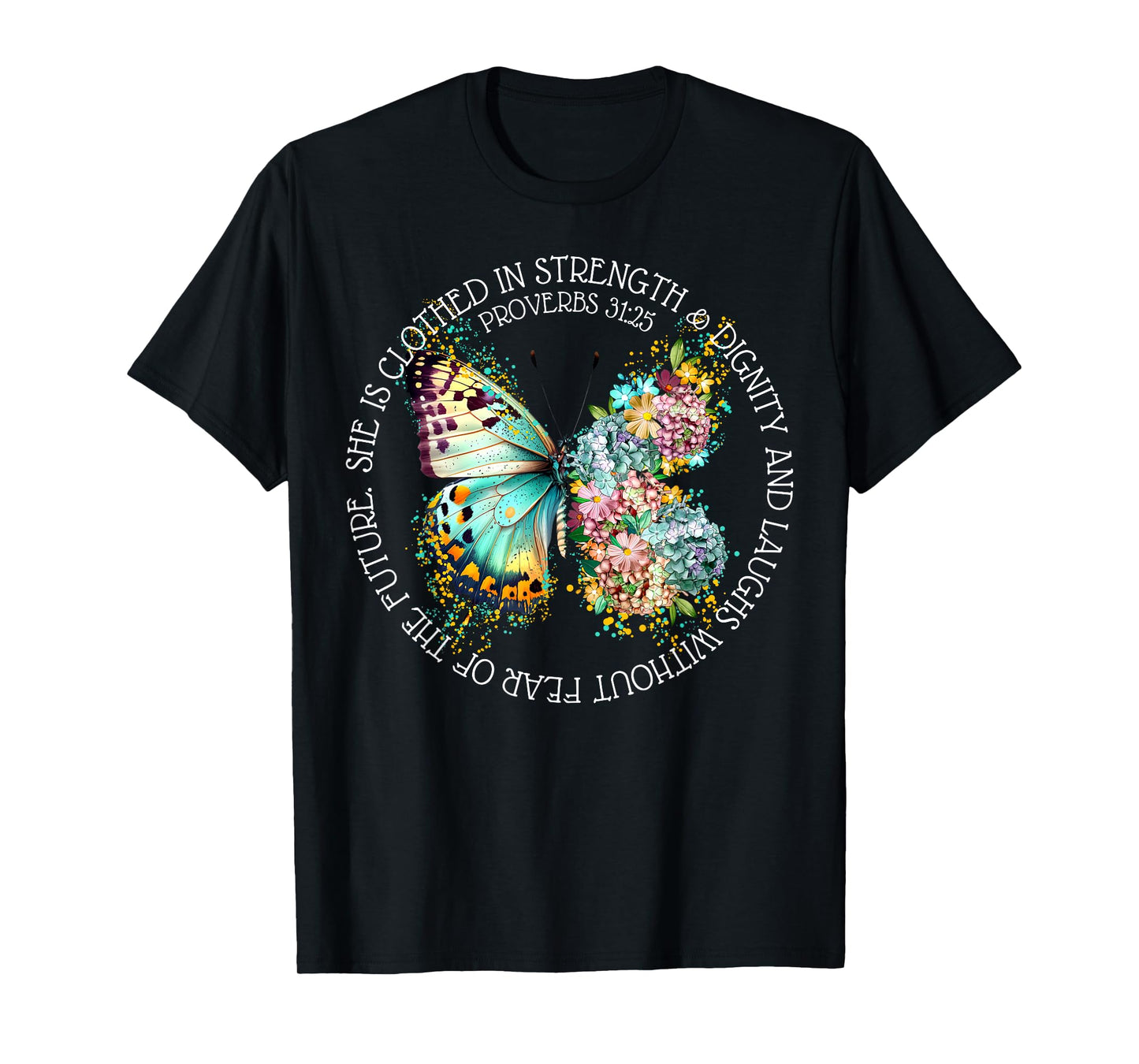 Boho Floral Butterfly She Is Clothed In Strength & Dignity T-Shirt