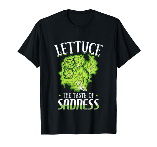 Lettuce The Taste of Sadness Funny Vegan Green Food Diet T-Shirt