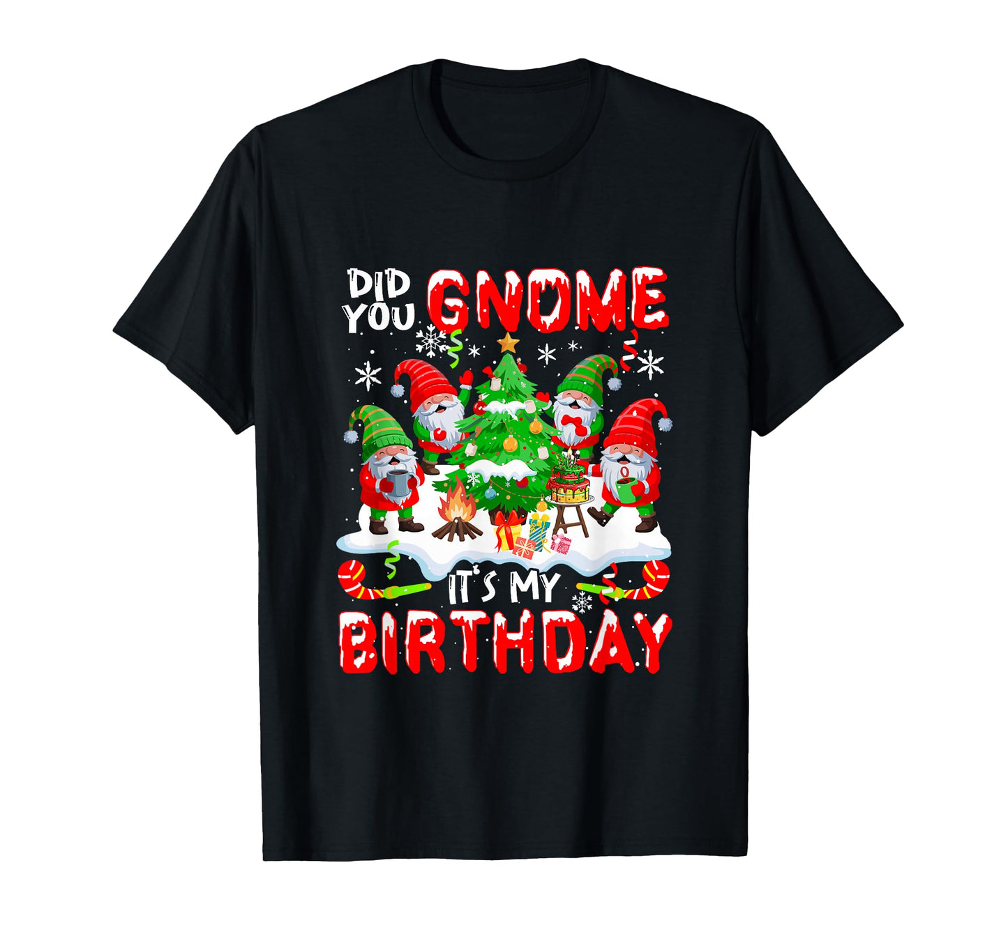 Did You Gnome My Birthday Christmas Tree Funny Group Gnomies T-Shirt
