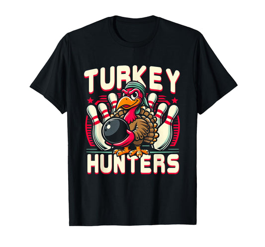 Hunting Bowling Turkey Hunters Turkey Holding Bowling Ball T-Shirt