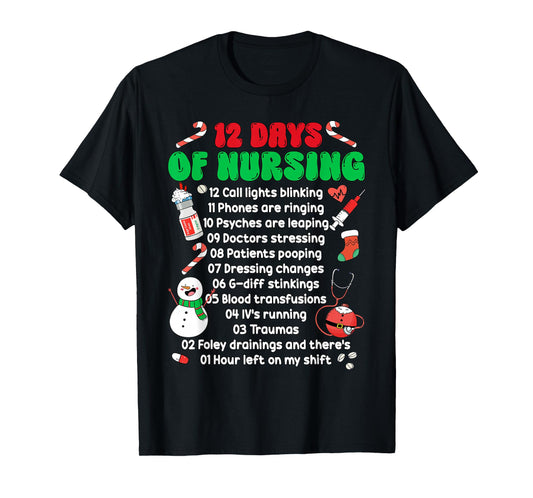 12 Day of Nursing Hospital Christmas Nurse Xmas NICU PICU ED T-Shirt