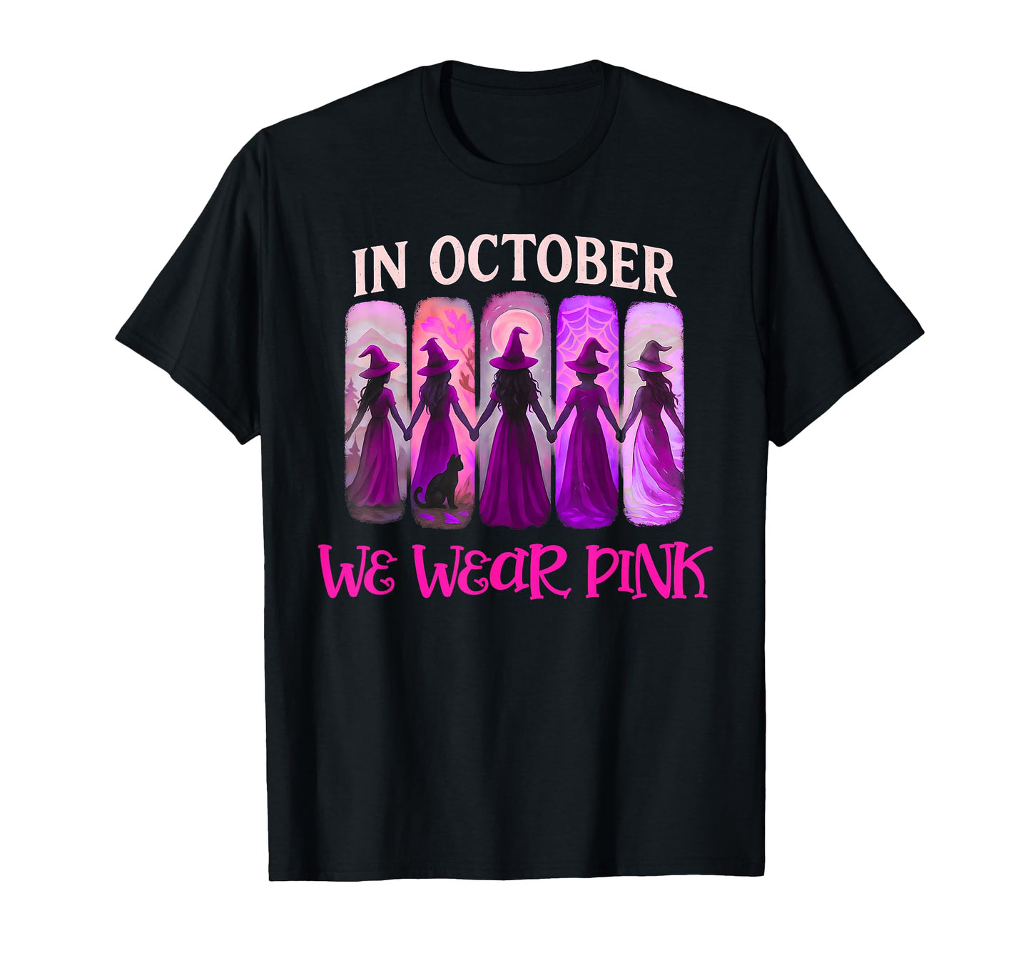 in October We Wear Pink Witch Halloween Breast Cancer Women T-Shirt