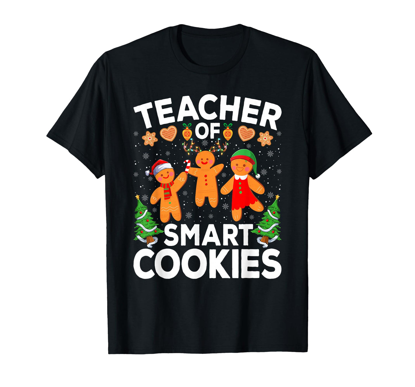 Teacher of Smart Cookies Funny Gingerbread Christmas T-Shirt