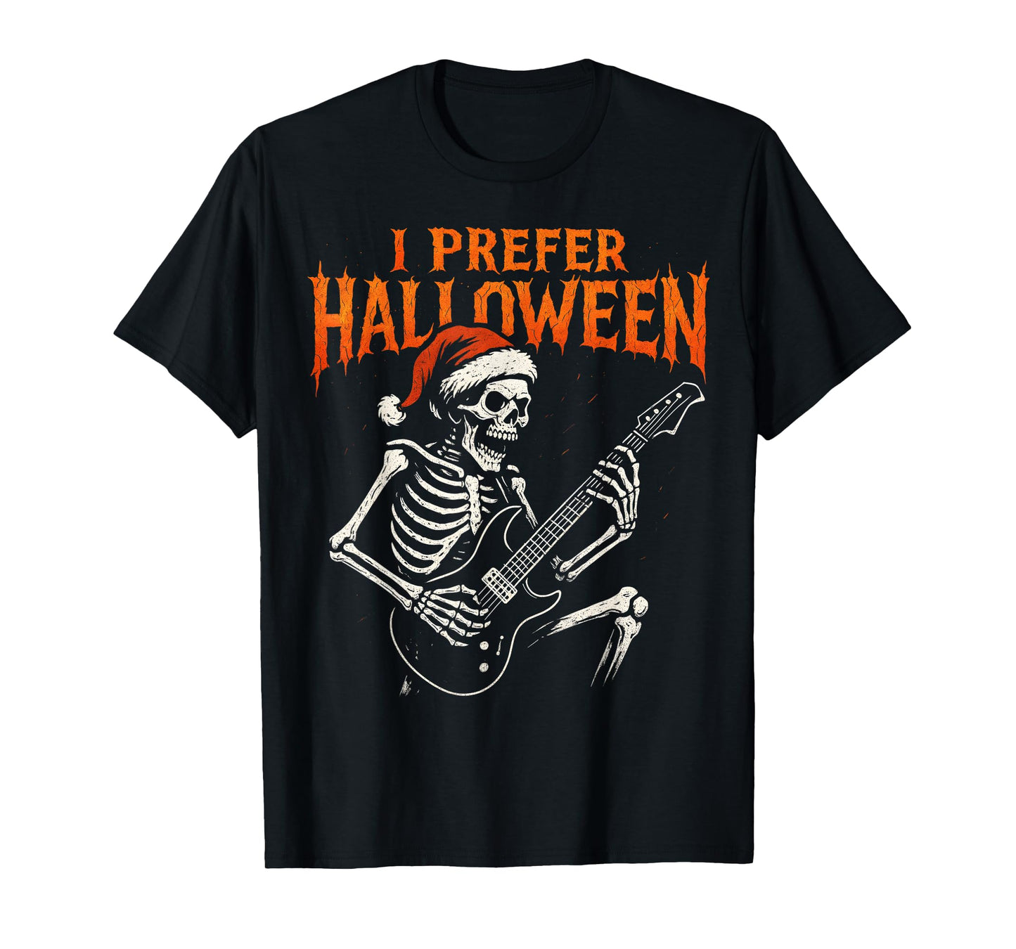 Santa Hat Skeleton Rock Guitar I Prefer Halloween Christmas T-Shirt