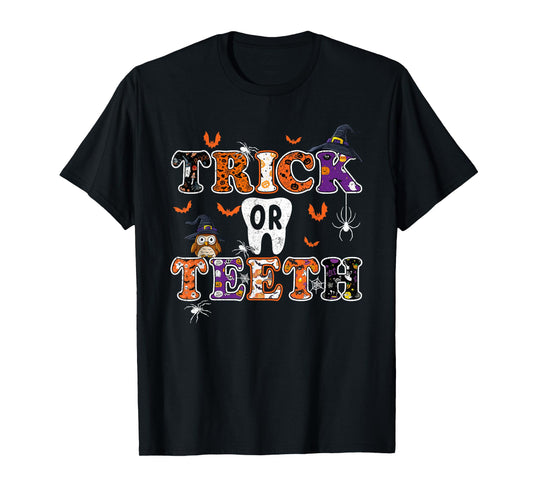 Trick Or Teeth Dental Squad Funny Halloween Dental Costume T-Shirt